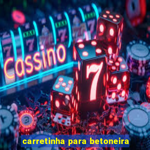 carretinha para betoneira